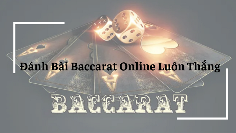 Tìm hiểu về khái niệm, nguồn gốc game bài baccarat 