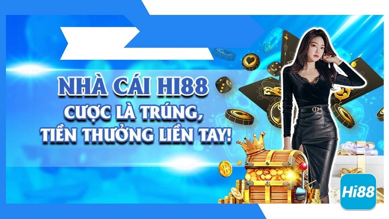 Hi88 - nhà cái cá cược trực tuyến hàng đầu Việt Nam và Châu Á